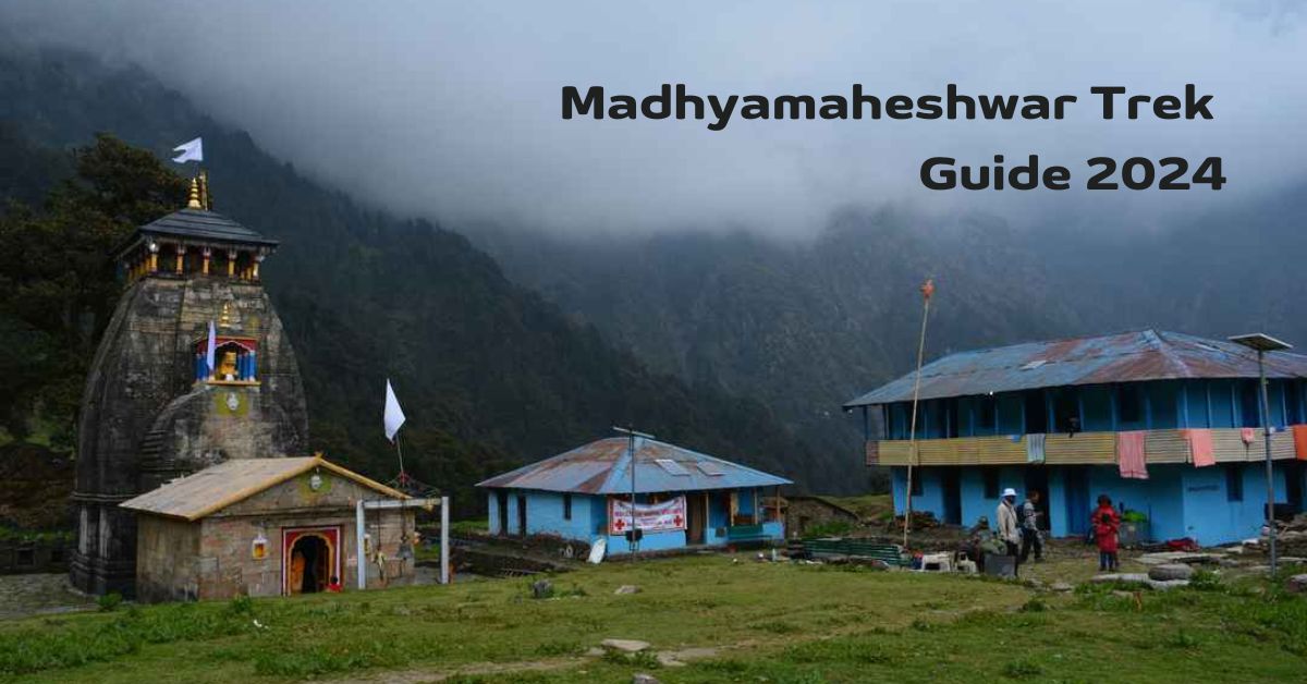 Madhyamaheshwar Trek Guide for First-Time Pilgrims & Trekkers